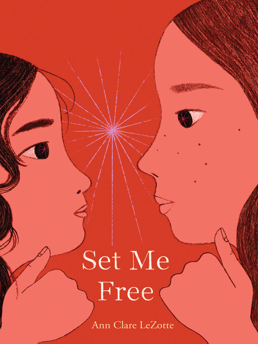 Title details for Set Me Free (Show Me a Sign, Book 2) by Ann Clare LeZotte - Wait list